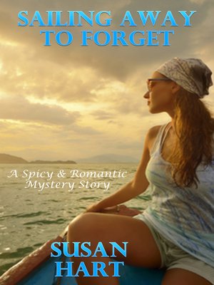 cover image of Sailing Away to Forget